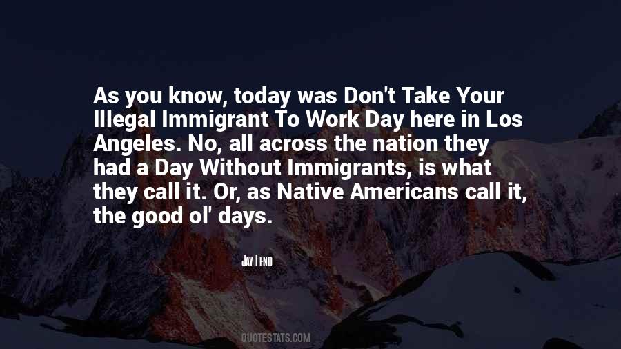 Illegal Immigrant Quotes #370011