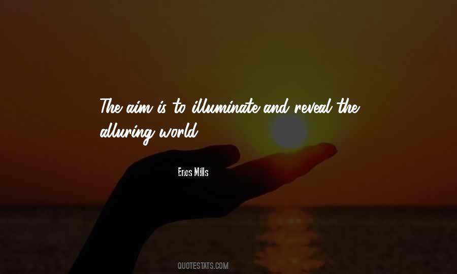 Illuminate The World Quotes #360971