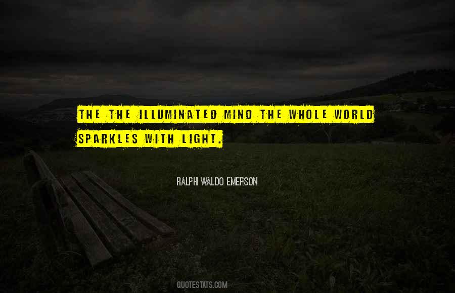 Illuminated Mind Quotes #805624
