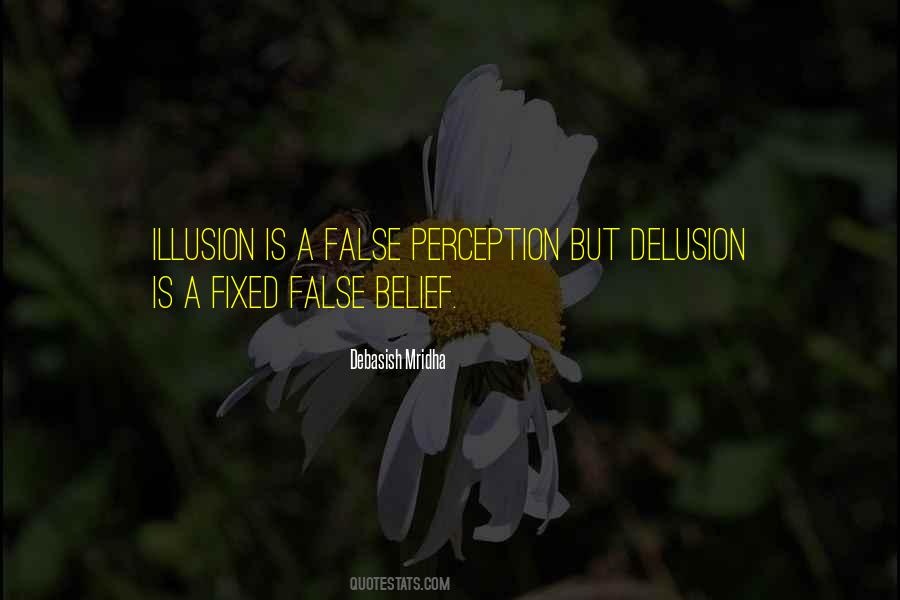 Illusion Delusion Quotes #711275