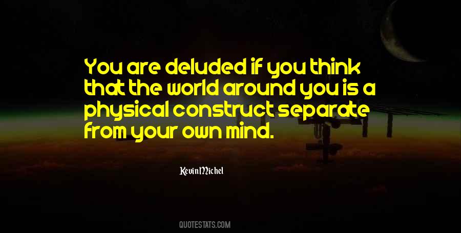 Illusion Of The Mind Quotes #1818076