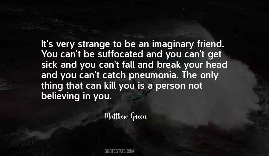 Imaginary Friend Quotes #1632273