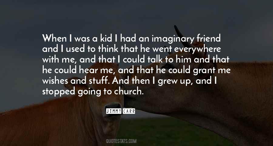 Imaginary Friend Quotes #464497