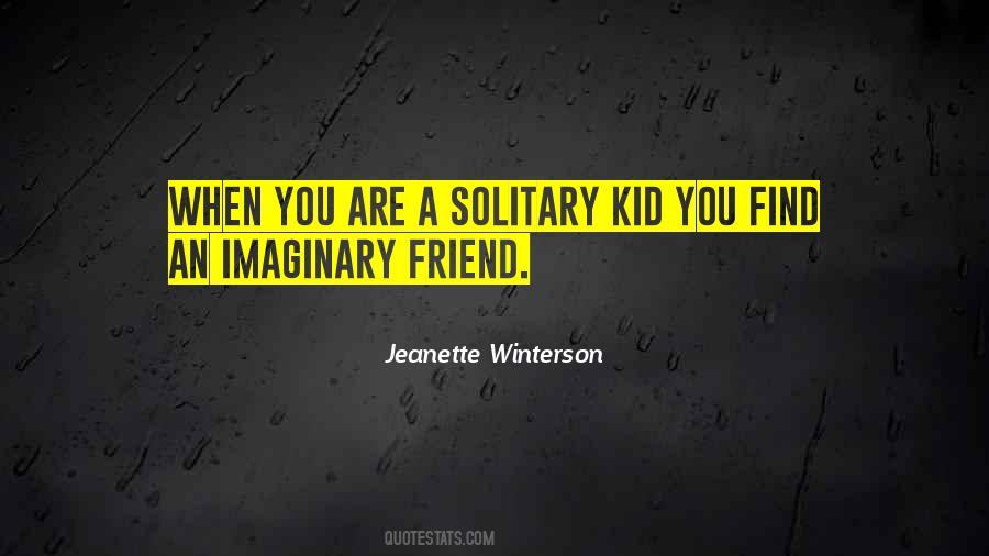 Imaginary Friend Quotes #98356