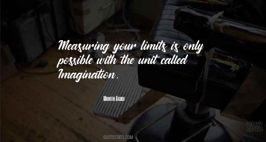 Imagination Has No Limits Quotes #519621