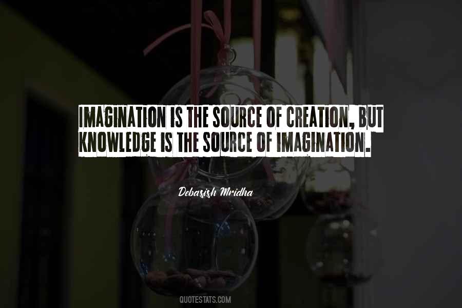 Imagination Without Knowledge Quotes #440846