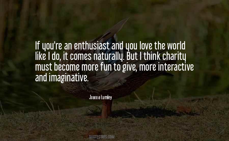 Imaginative Love Quotes #1789117