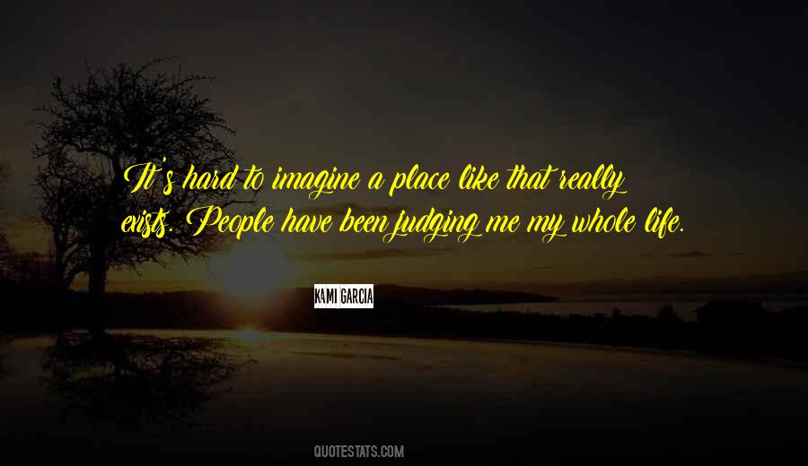 Imagine A Place Quotes #1371389