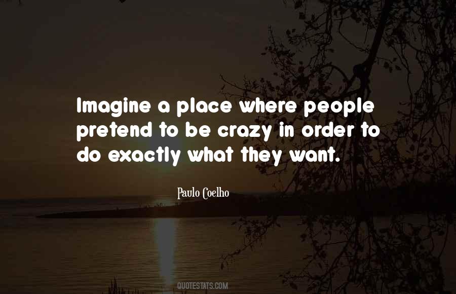 Imagine A Place Quotes #220114