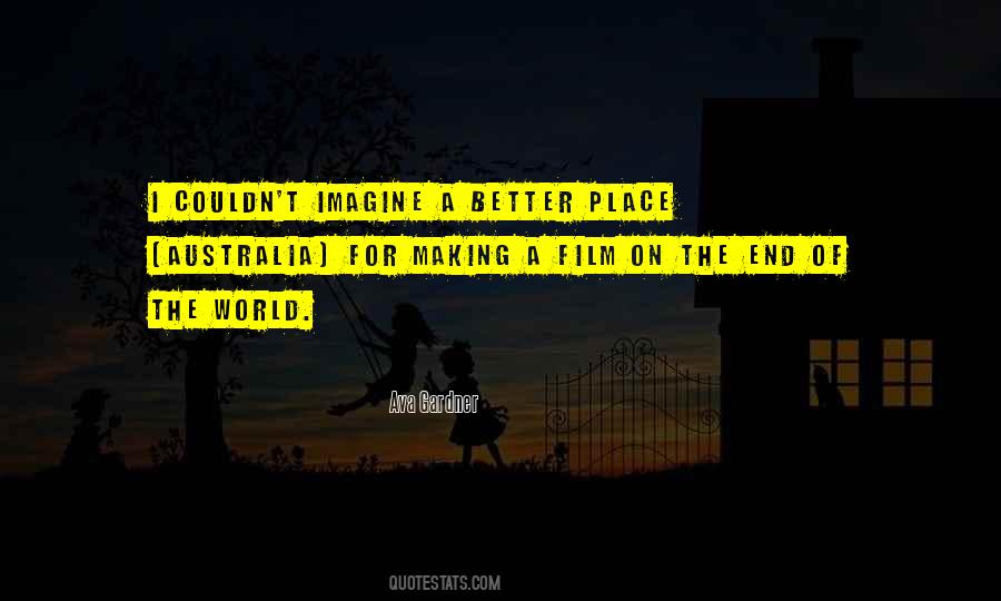 Imagine A Place Quotes #782499