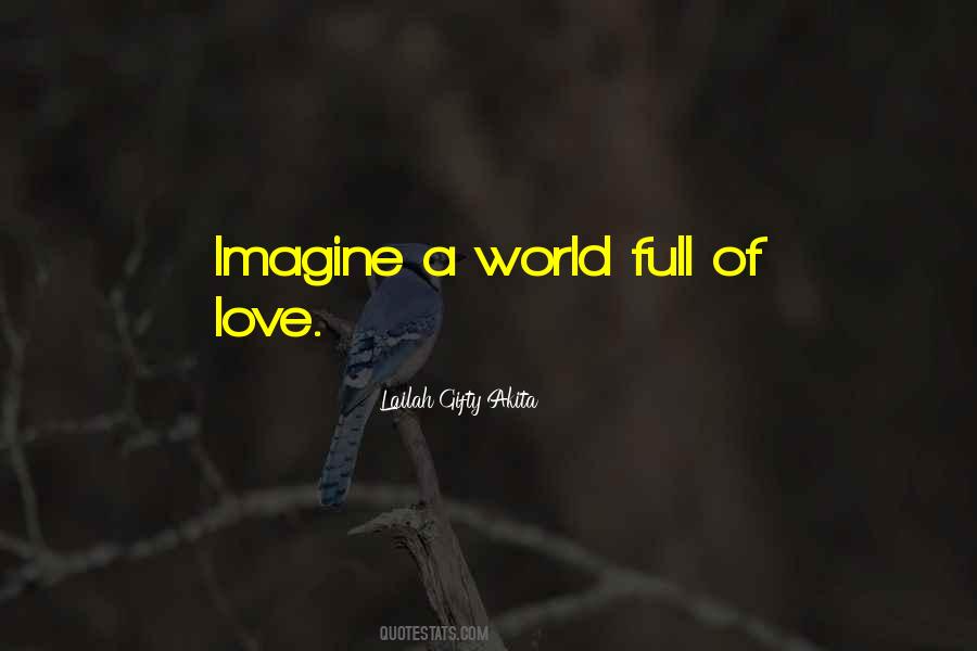 Imagine A World Quotes #378170