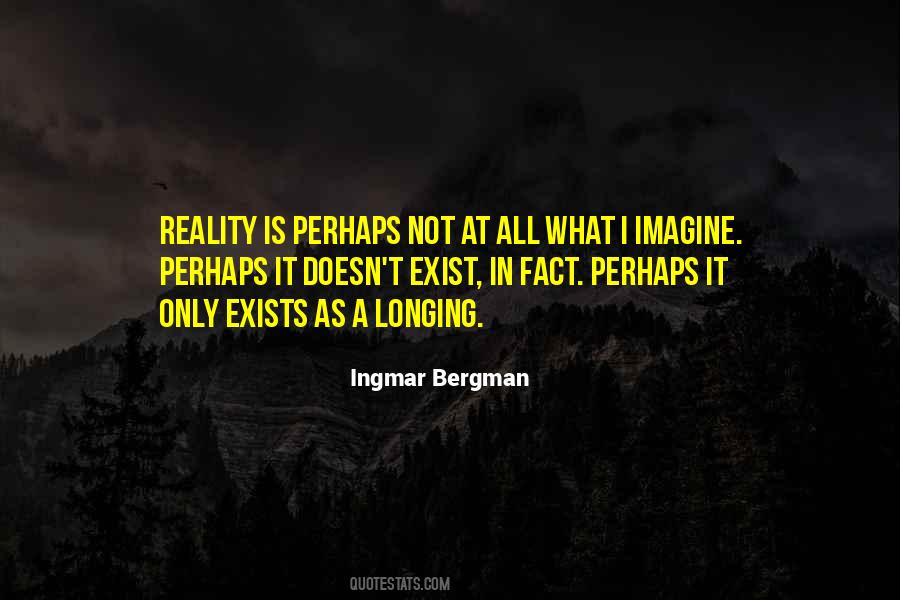 Imagine Reality Quotes #1682523