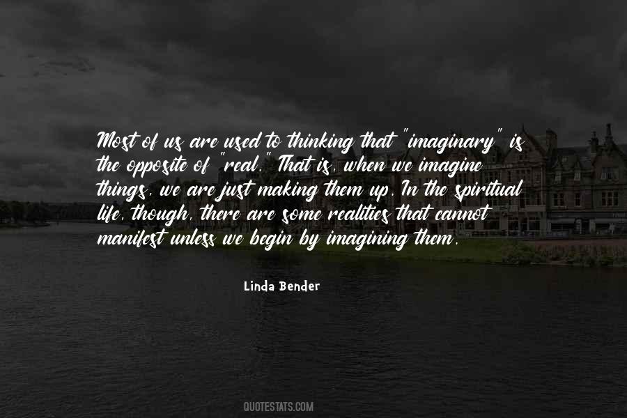 Imagining Life Quotes #750119