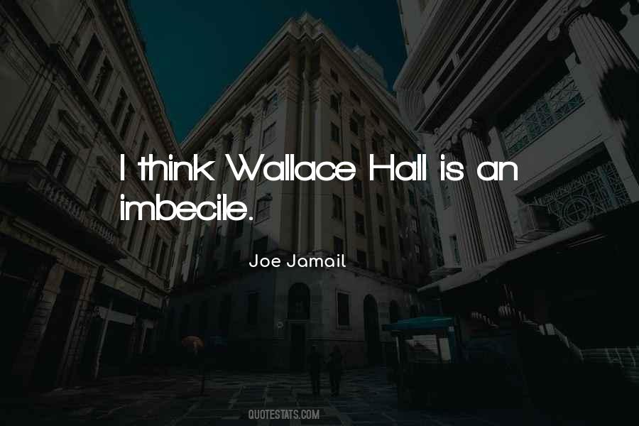 Imbecile Quotes #1143892