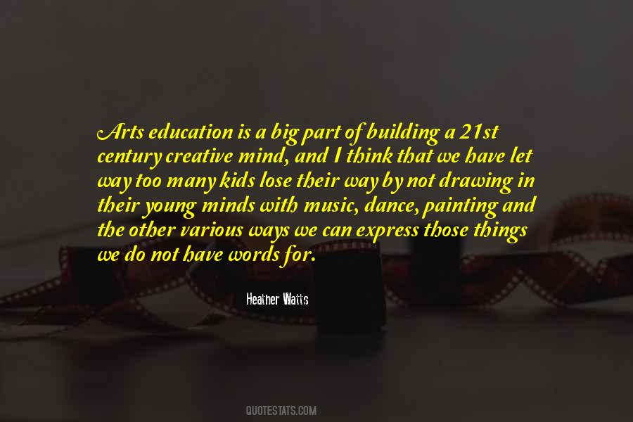 Quotes About The Arts And Education #1681798