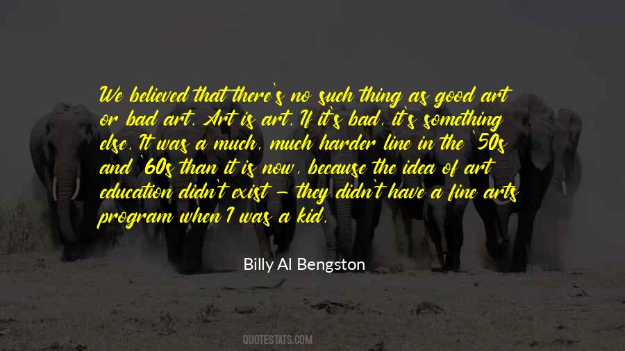 Quotes About The Arts And Education #177570