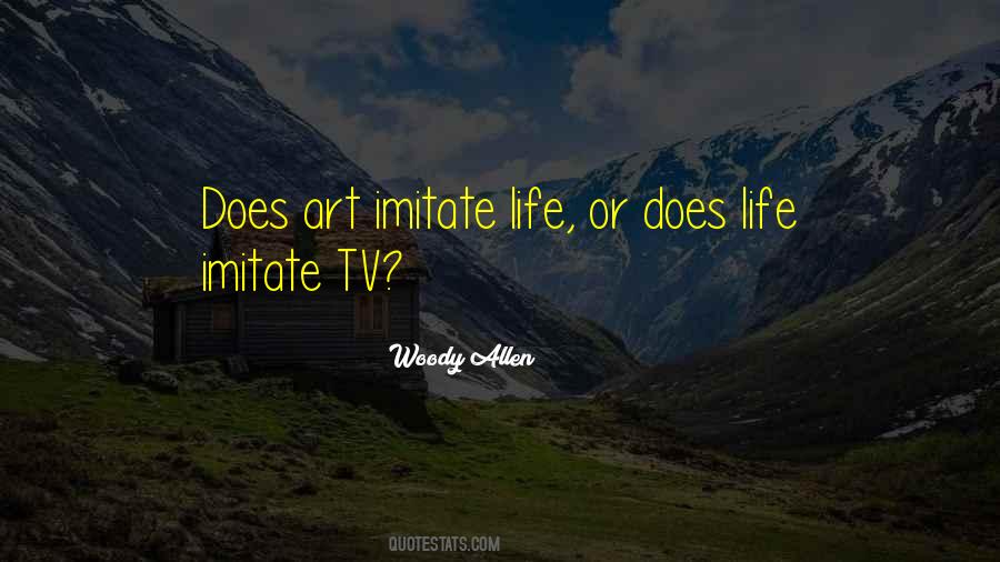 Imitate Art Quotes #1580483