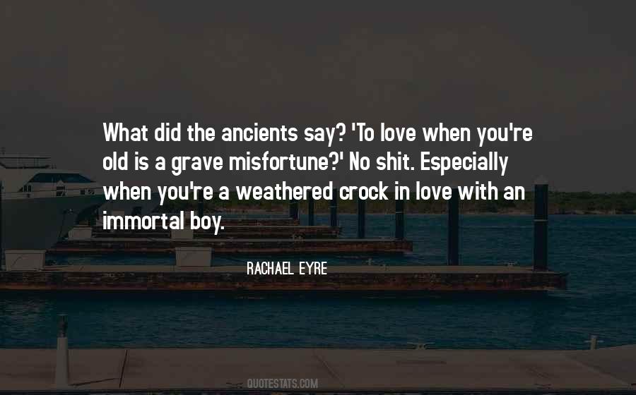 Immortal Love Quotes #1495641