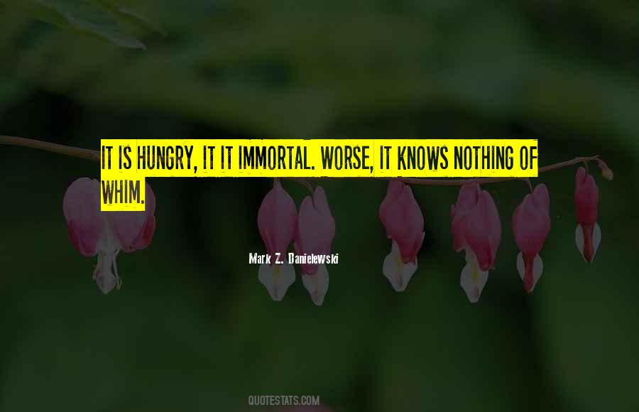 Immortal Quotes #1275204