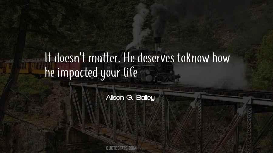 Impacted Your Life Quotes #1646766