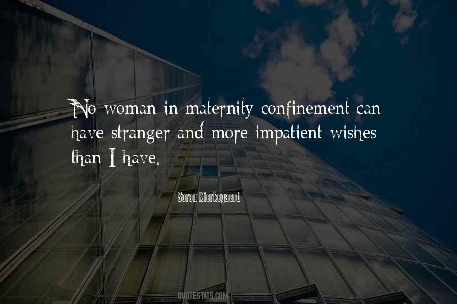 Impatient Woman Quotes #1051955