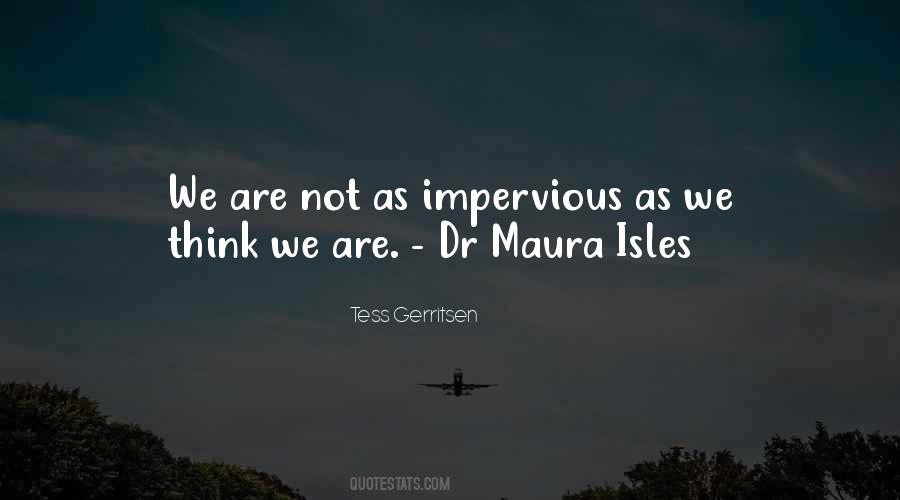 Impervious Quotes #1327159