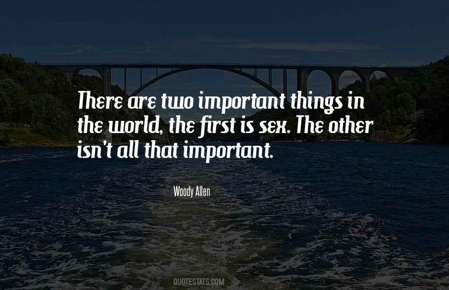 Important Things First Quotes #369943