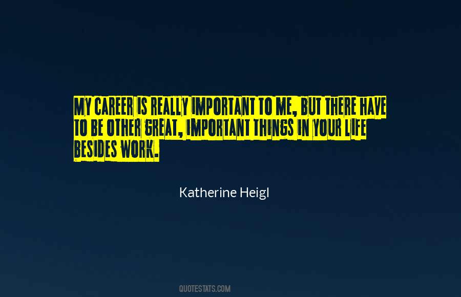 Important Things In My Life Quotes #276309