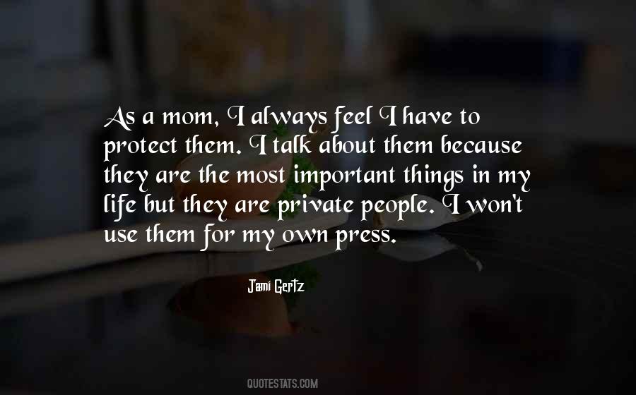 Important Things In My Life Quotes #890586