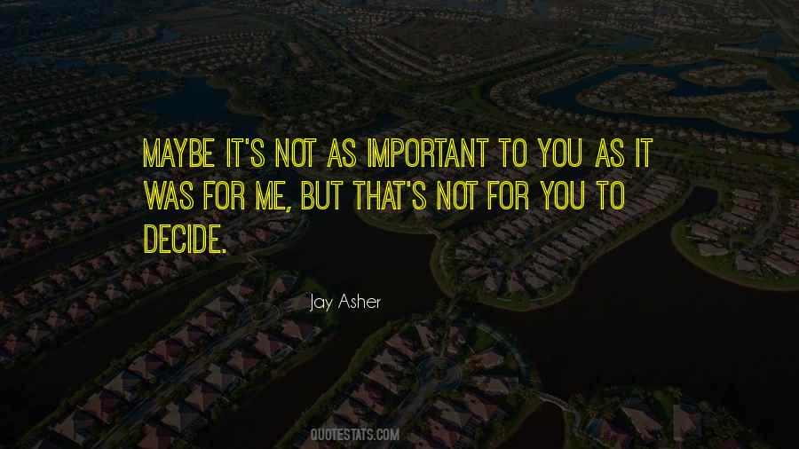 Important To You Quotes #1803864