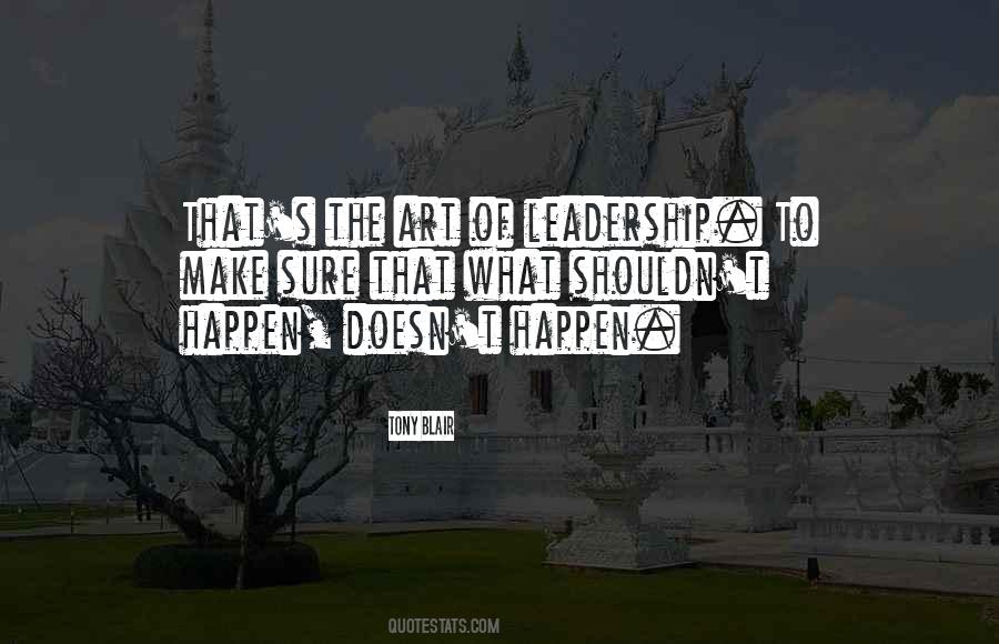 Quotes About The Art Of Leadership #1088675