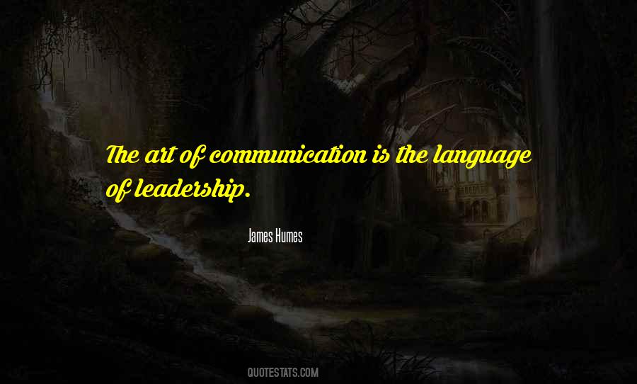 Quotes About The Art Of Leadership #658822