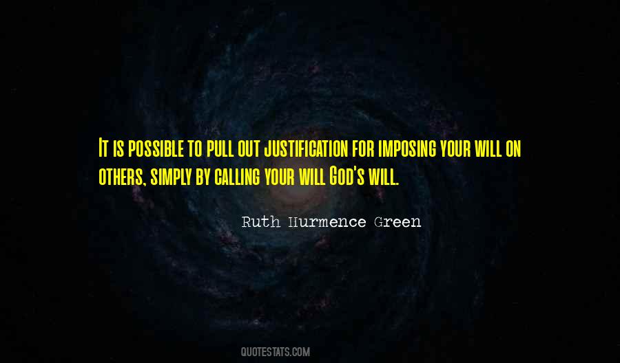 Imposing Your Will On Others Quotes #1482744