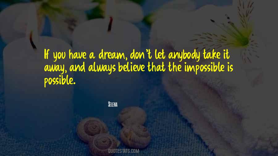 Impossible And Possible Quotes #274081