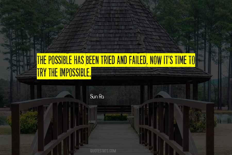 Impossible And Possible Quotes #371883