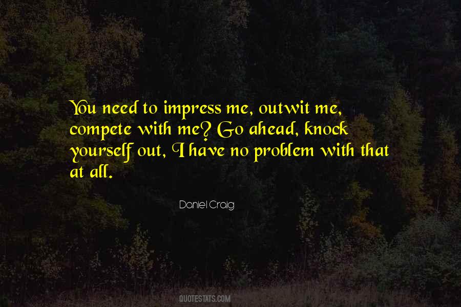 Impress Yourself Quotes #1324549