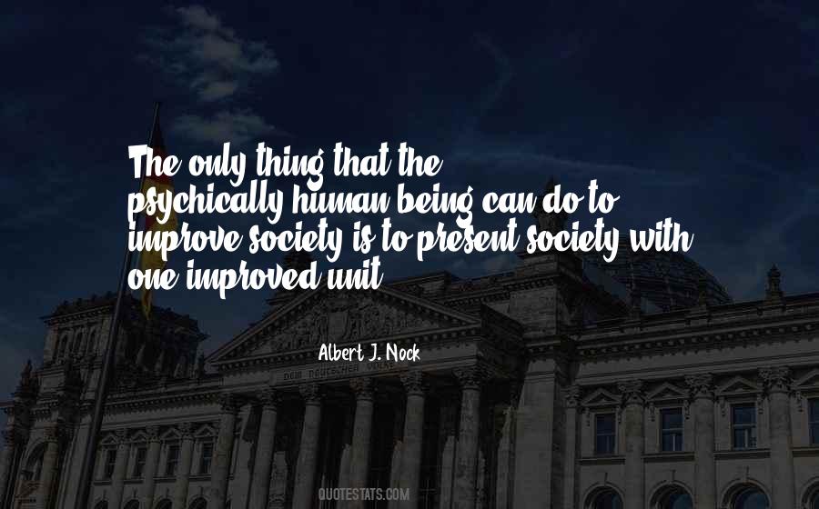 Improve Society Quotes #1748042