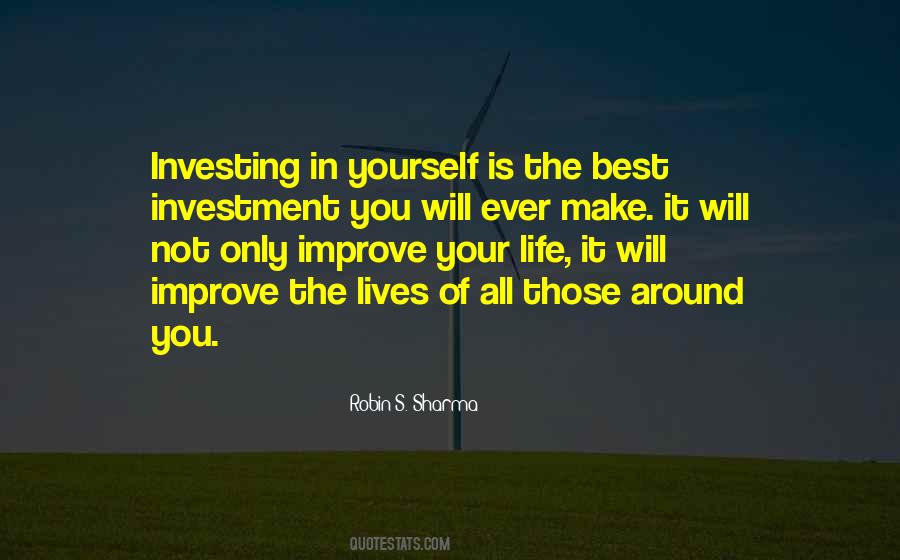 Improve Your Life Quotes #1309017