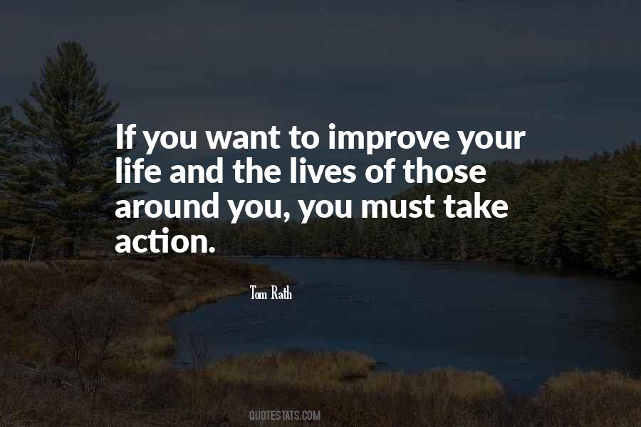 Improve Your Life Quotes #338718