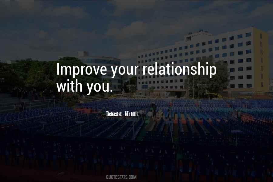 Improve Your Relationship Quotes #291393