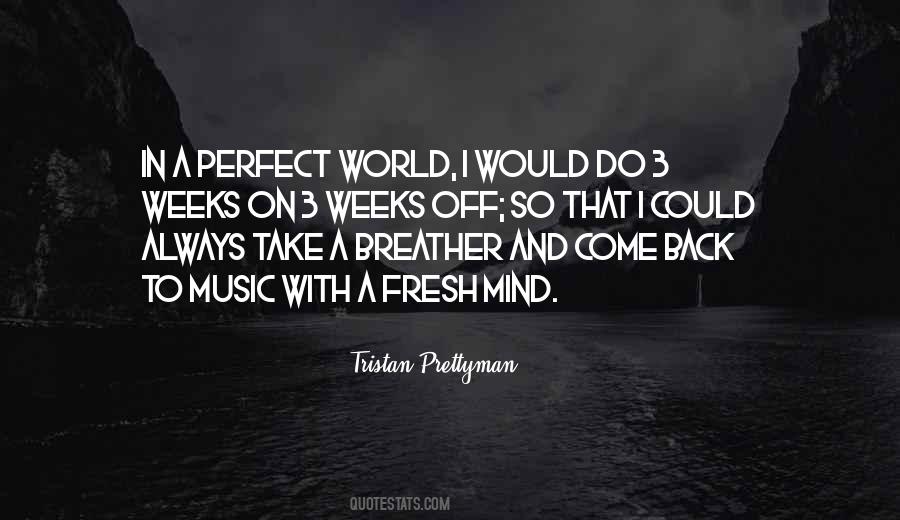 In A Perfect World Quotes #1320268