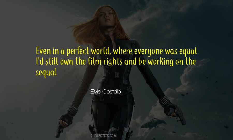 In A Perfect World Quotes #1847447