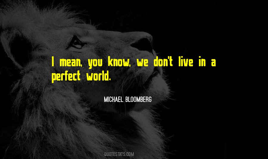 In A Perfect World Quotes #24989