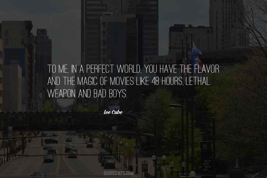 In A Perfect World Quotes #459118