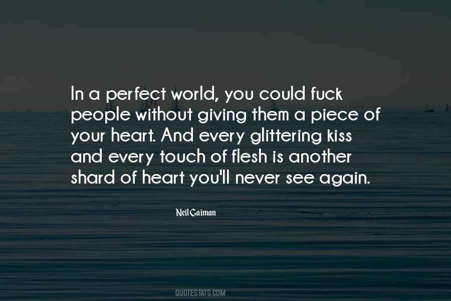In A Perfect World Quotes #502302