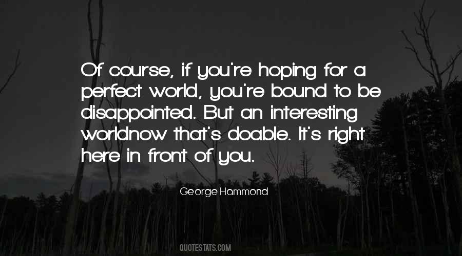 In A Perfect World Quotes #65932