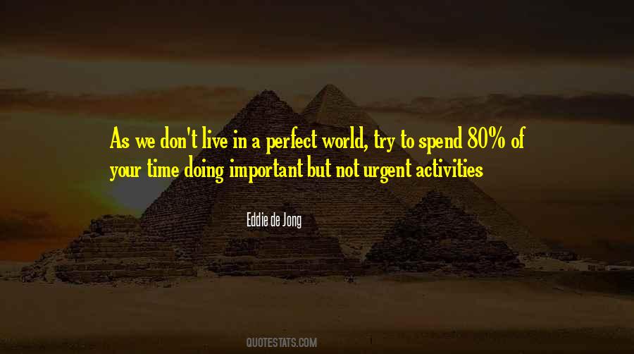 In A Perfect World Quotes #730731