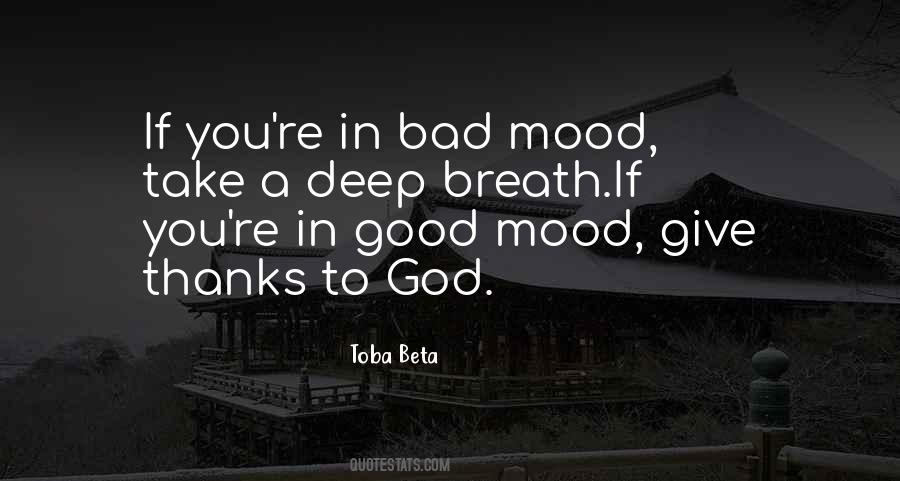 In A Very Good Mood Quotes #337116