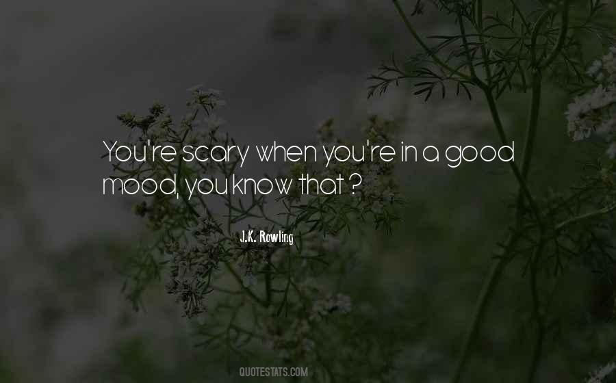 In A Very Good Mood Quotes #61880
