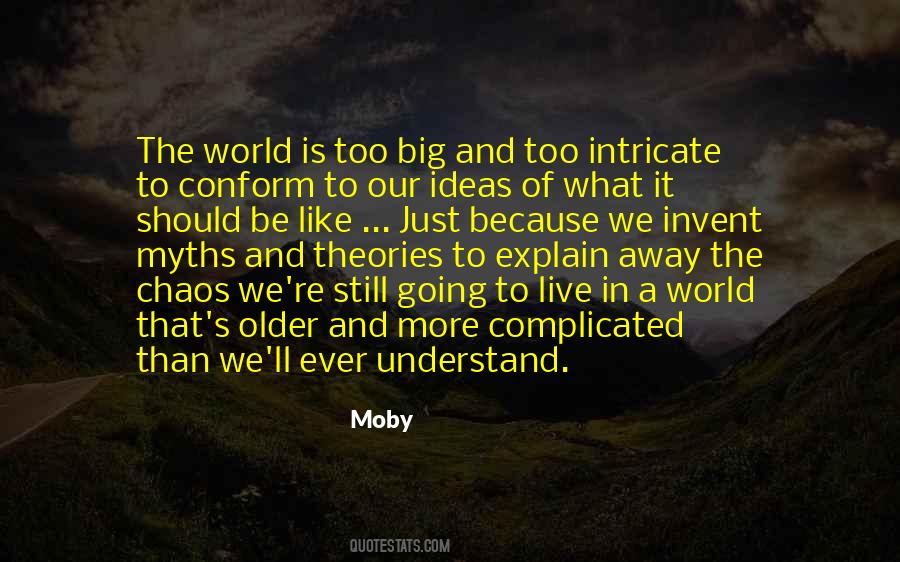 In A World Of Chaos Quotes #184200